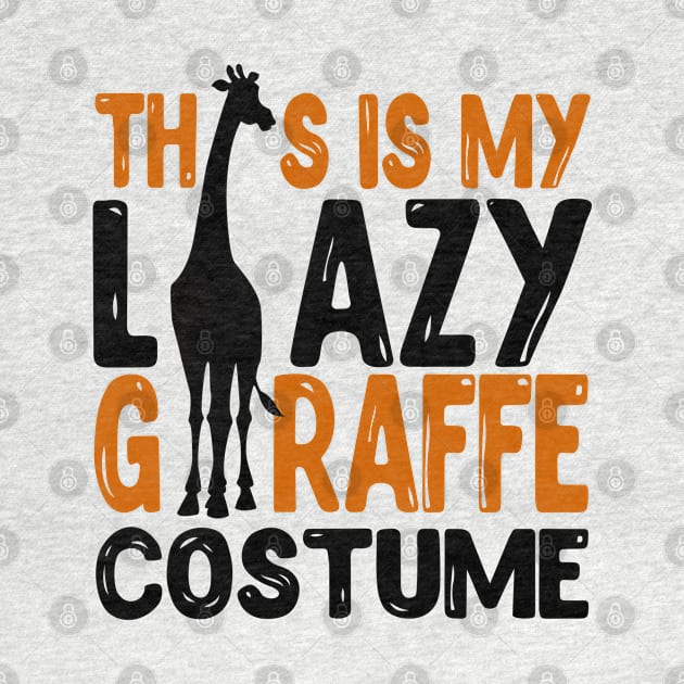 This Is My Lazy Giraffe Costume by KsuAnn